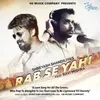 About Rab Se Yahi Song